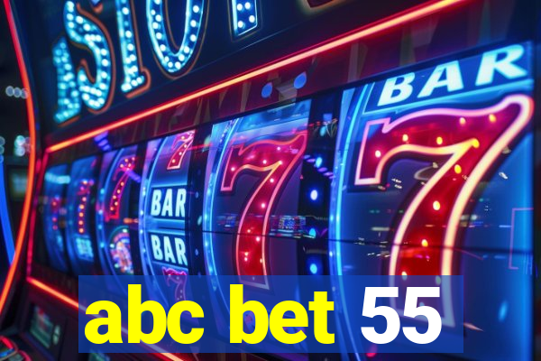 abc bet 55